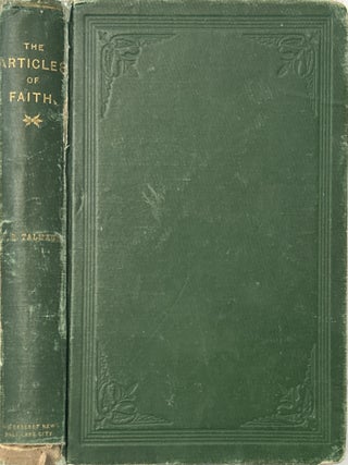 Item #37934 The Articles of Faith: A Series of Lectures on the Principal Doctrines of The Church...
