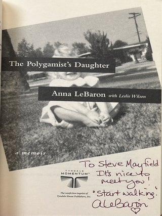 The Polygamist's Daughter: A Memoir | Anna LeBaron | First printing
