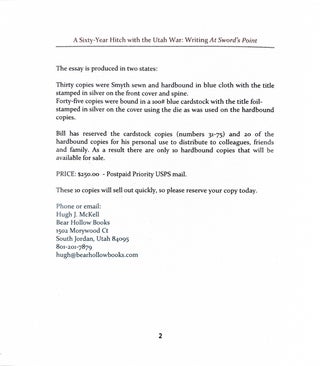 A Sixty-Year Hitch with the Utah War: Writing At Sword's Point. An Essay Printed in an Edition of 75 Copies Upon the Occasion of the Author's Eightieth Birthday and Christmas 2018.