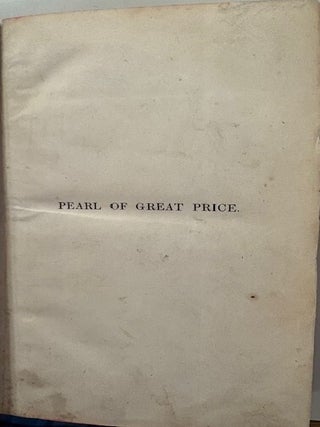 Miscellaneous Pamphlets - bound. Series of Pamphlets. (Pearl of Great Price)