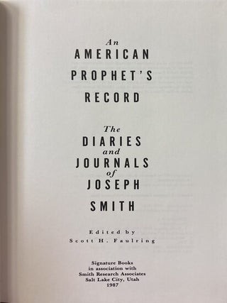 An American Prophet's Record: The Diaries and Journals of Joseph Smith (limited edition)