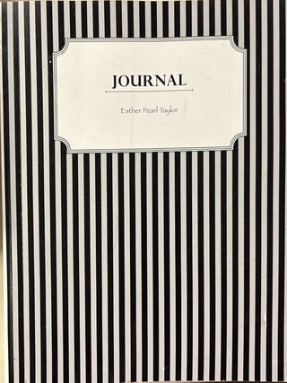 Journal - Esther Pearl Taylor. Esther Pearl Taylor.