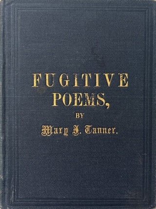 A Book of Fugitive Poems. Mary J. Tanner.