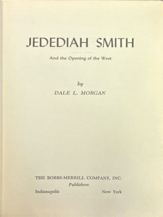 Jedediah Smith and the Opening of the West
