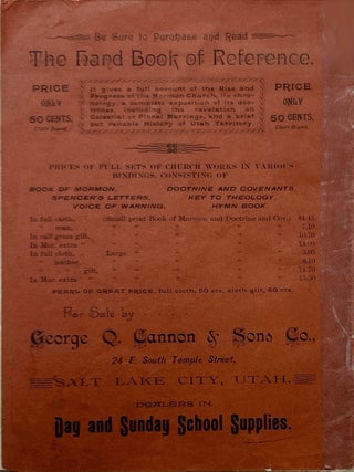 The History of the Mormons. Their Persecutions and Travels. By President George Q. Cannon. Also the Two Manifestoes of the Presidency of the Church of Jesus Christ of Latter-day Saints and Members of the Council of the Apostles