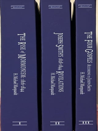 Collector's Edition, 3 vols. (The Rise of Mormonism: 1816-1844/Joseph Smith's 1828-1844. H. Michael Marquardt.
