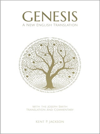 Item #40563 Genesis: A New English Translation. Kent P. Jackson