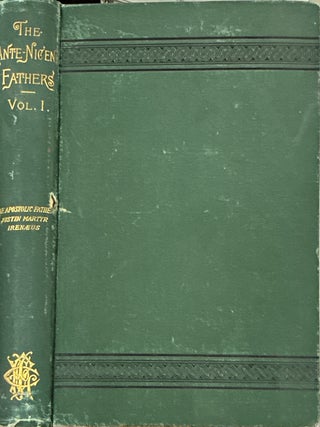 Item #40807 Ante-Nicene Fathers, set. Revised and Chronologically Arranged, Brief Prefaces,...