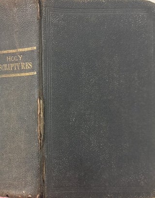 Holy Scriptures, Translated and Corrected by the Spirit of Revelation By Joseph Smith, Jr., the Seer