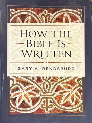 How the Bible Is Written. Rendsburg.