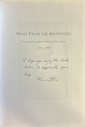 News from the Antipodes: The Australian Letters of William Griffiths Reese (1906-1909)