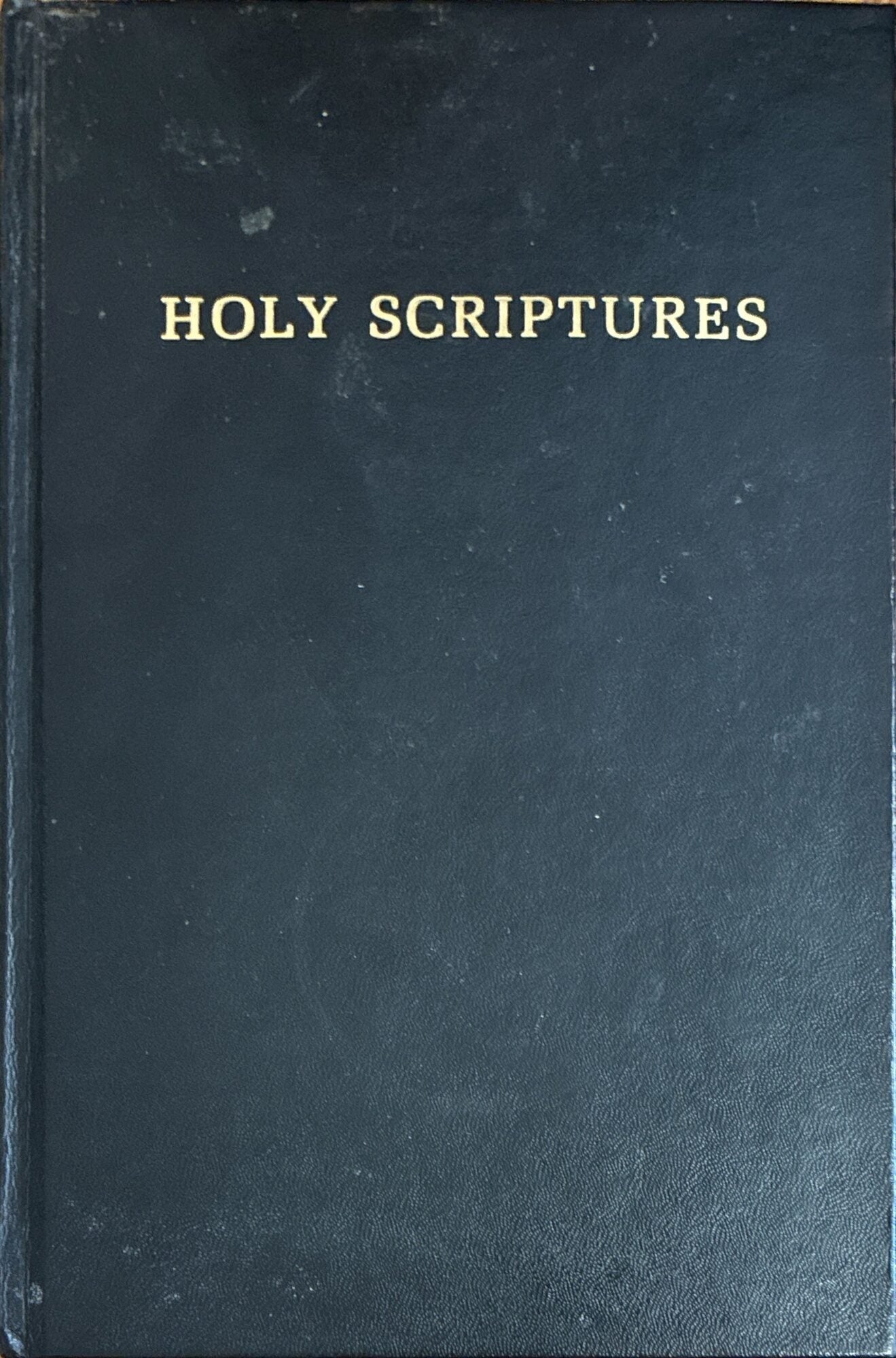 Holy's Scriptures The Holy Scriptures. Inspired Version