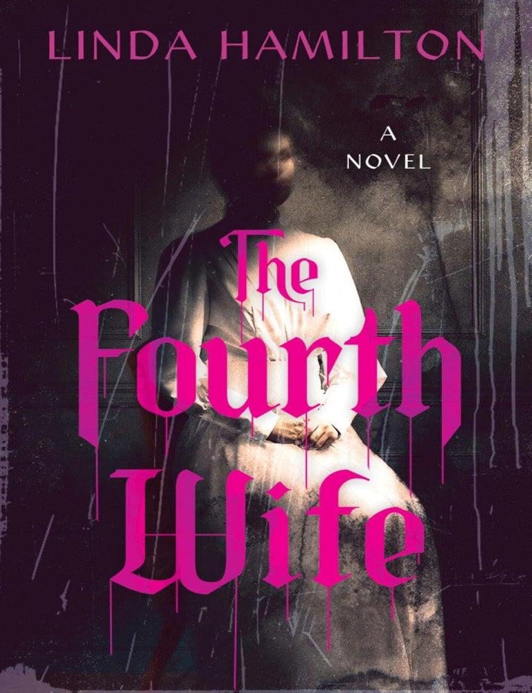 Item #41043 The Fourth Wife: A Novel. Linda Hamilton.