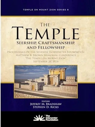 Item #41166 The Temple—Seership, Craftsmanship, and Fellowship: Temple on Mount Zion Series 8;...