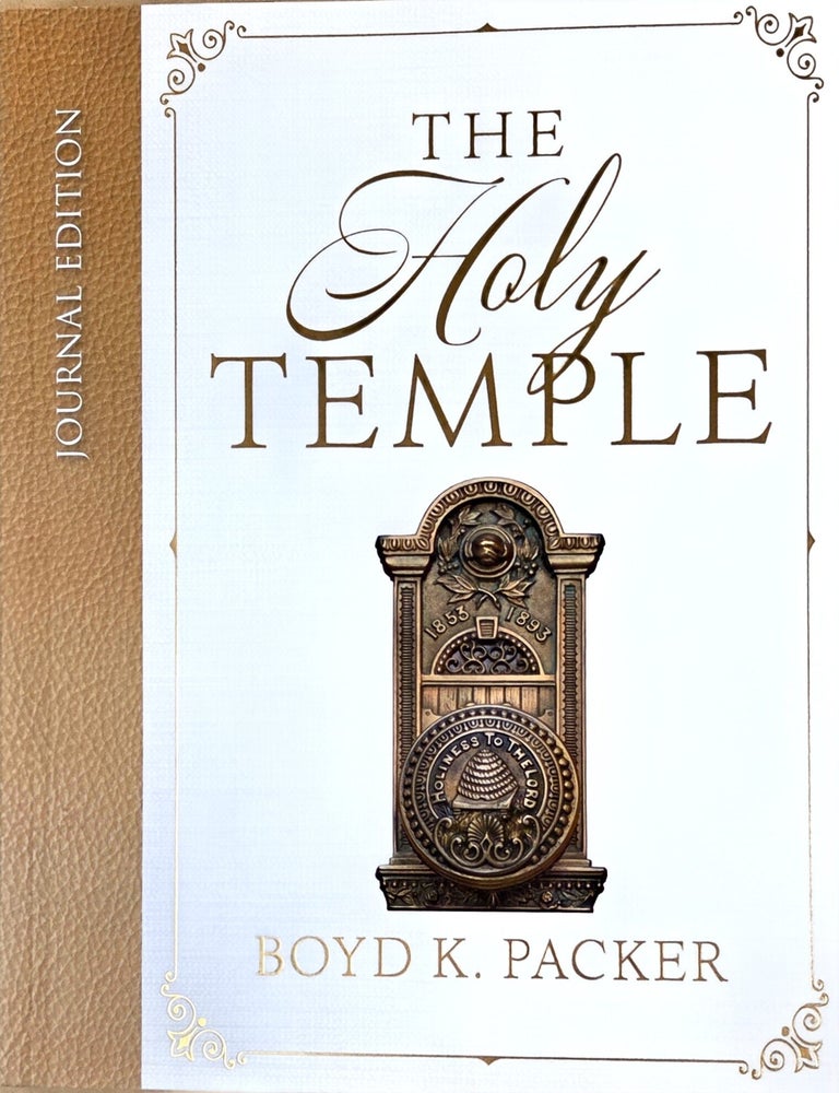 Item #41396 The Holy Temple, Journal Edition. Boyd K. Packer.