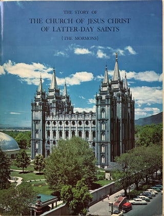 The Story of the Church of Jesus Christ of Latter-Day Saints (The "Mormons")