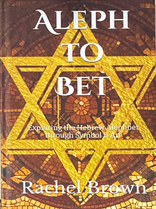 Aleph to Bet: Exploring the Hebrew Alphabet through Symbol & Art