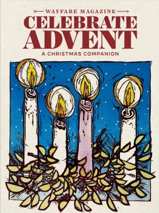 Celebrate Advent: A Christmas Companion