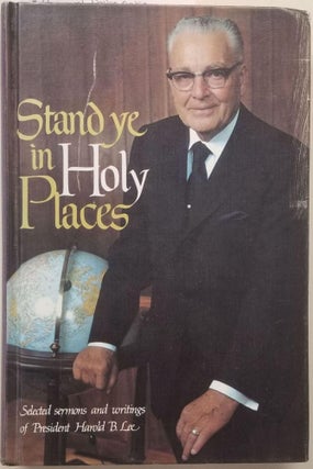 Item #4909 Stand Ye in Holy Places. Harold B. Lee