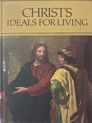 Christ's Ideals for Living. Obert C. Tanner.