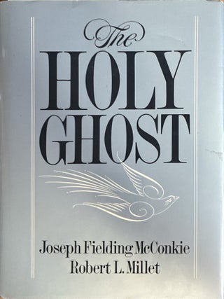 Item #6899 The Holy Ghost. Joseph Fielding McConkie, Robert L. Millet