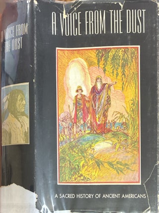A Voice From the Dust.; A Sacred History of Ancient Americans