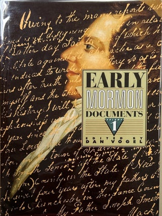 Early Mormon Documents, Volume 1