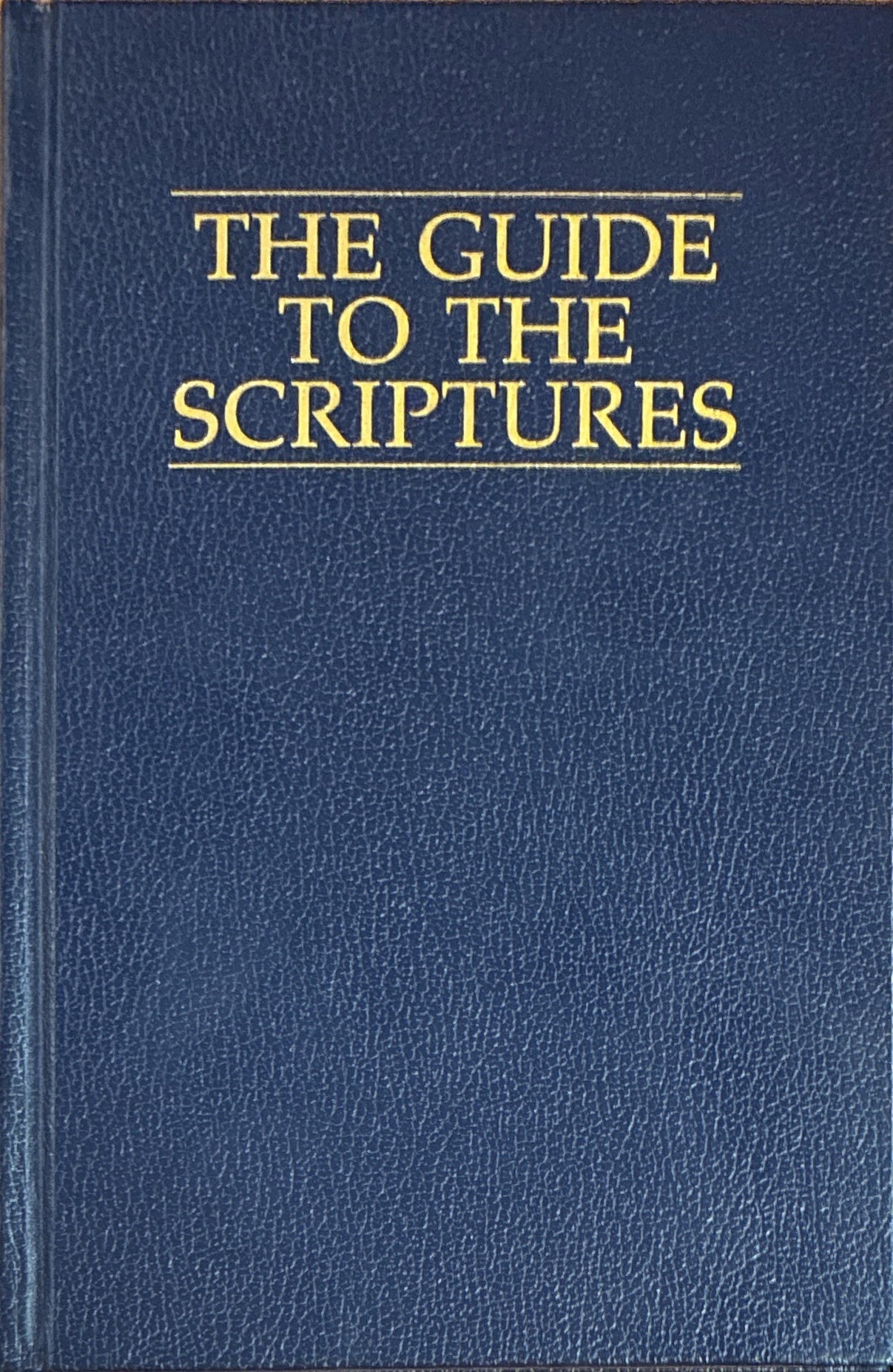 Scriptures Introduction The Guide To The Scriptures; Introduction, Alphabetical Listing of ...